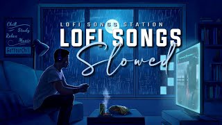 1 Hour Night Lofi Songs Rain feel Lofi Songs (Slowed + Reverb) to feel/sleep/ | Lofi Songs Station