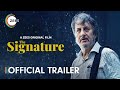 The Signature | Official Trailer | Anupam Kher | Premieres 4th Oct 2024