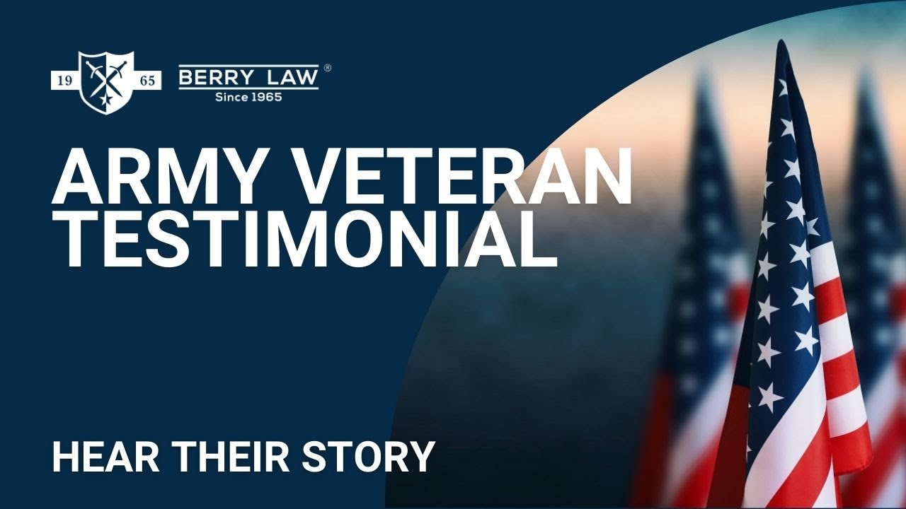 Army Veteran Testimonial | Berry Law | PTSD Lawyers - YouTube