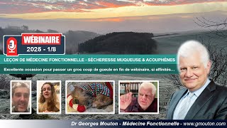 LEÇON DE MÉDECINE FONCTIONNELLE - SÉCHERESSE MUQUEUSE \u0026 ACOUPHÈNES