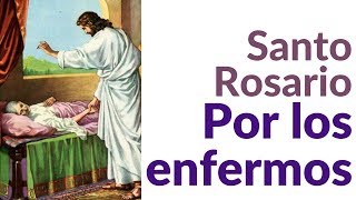 Santo Rosario por los Enfermos