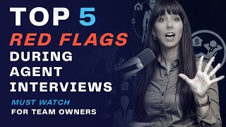 Top 5 Red Flags to Watch Out for When Hiring Real Estate Agents 🚩 | Must-Know Tips for Team Leaders