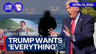 Blow them to hell: Trump to blockade Strait of Hormuz | 9 News Australia