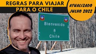 DOCUMENTOS e REQUISITOS para turistas entrarem no CHILE (explicado): JULHO 2022