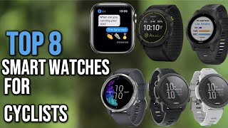 Top 8 Best Smart Watches for Cyclists in 2024 ( Top 8 pickes )
