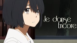 AMV || Je Danse Encore (Lyrics)