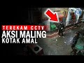 DETIK-DETIK Aksi Pencurian Kotak Amal di Masjid Kota Surabaya