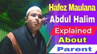 Hafez Maulana Abdul Halim Explained About The Parent / New Waz