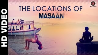 The Locations Of Masaan | Making Video
