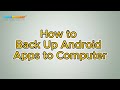 How to Back Up Android Apps on Computer with Coolmuster Android Assistant