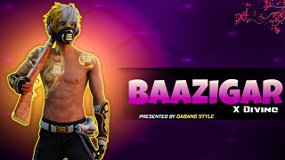 Baazigar X Divine Free Fire Status || free fire montage video