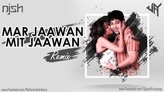 Mar Jaawan (Remix) - DJ JAY | DJ NISH | Aashiq Banaya Aapne | Emraan Hashmi | Tanushree Dutta