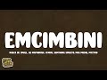 Kabza De Small, DJ Maphorisa, Aymos, Samthing Soweto, Mas Musiq, Myztro - eMcimbini (Lyrics)