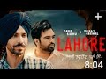 Lahore-Deep sidhu |Dilraj Grewal |The Boss | New Punjabi songs 2022 |Deep sidhu songs | saga