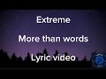 Extreme - More than words Lyric video