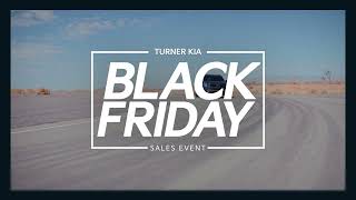 Turner Kia Black Friday Sale