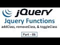 jQuery tutorial for beginners : Part- 06 How to do{ addClass , removeClass & toggleClass}