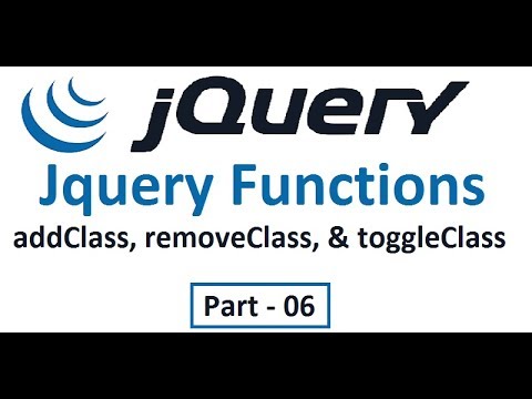 JQuery Tutorial For Beginners : Part- 06 How To Do{ AddClass ...