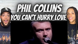 FIRST TIME HEARING Phil Collins -  You Can't Hurry Love REACTION