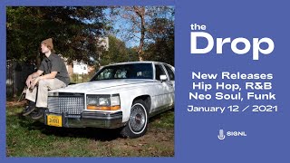 The Drop: Brand New Hip Hop, R&B, Neo Soul, Funk Releases (Jan 12, 2021)
