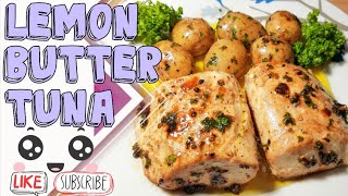 LEMON BUTTER TUNA