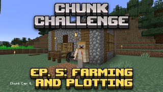 Ep. 5: Farming and Plotting