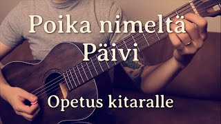 Pala Palalta: Poika nimeltä Päivi (Opetus kitaralle)