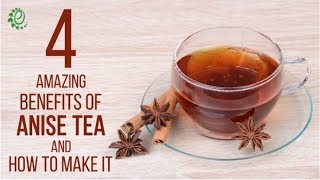 4 Amazing Benefits Of Anise Tea And How To Make It | Organic Facts