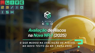 Avaliação de Riscos na Nova NR-1: o que muda para 2025?