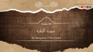 QURAN SURAH 2 | AL-BAQARAH (THE COW)