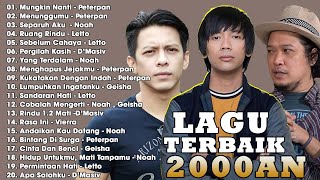 Download LAGU NOSTALGIA TERBAIK BAND POP TAHUN 2000AN -  LAGU POP TERBAIK SEPANJANG MASA - LETTO , NOAH mp3