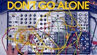 Don't Go Alone | Eurorack Modular, Tape Loop