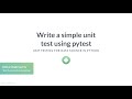 Python Tutorial: Write a simple unit test using pytest