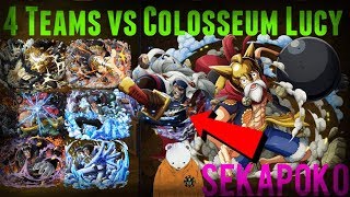 4 Teams vs Lucy Colosseum