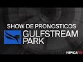 Gulfstream Park Show de Pronostico - 16 de Noviembre 2024