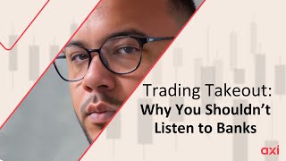 Crude Oil to $100? | Trading Takeout: Why you shouldn’t listen to banks