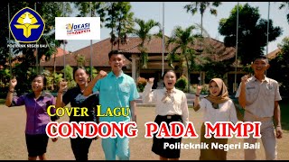 Cover Lagu Condong Pada Mimpi - Theme Song Vokasi Indonesia