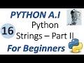 Machine Learning Tutorial Python : 16. Python Strings Part 2