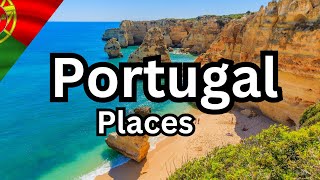 What Are the Best Places to Visit in Portugal?