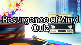 🎶 Vinyl Comeback: Test Your Knowledge on This Retro Revival!
