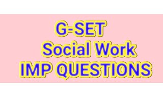 G-SET ||Social Work || Imp Questions |G-SET Social Work