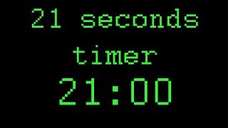 21 seconds timer