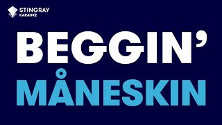 Måneskin - Beggin' (Karaoke with Lyrics)