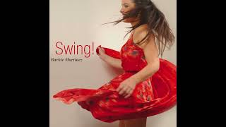 Barbie Martínez - Swing! [Full Album]