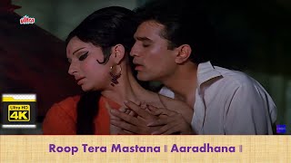 Roop Tera Mastana | 4K Full Video Song | Aaradhana Movie | Rajesh Khanna | Kishore Kumar