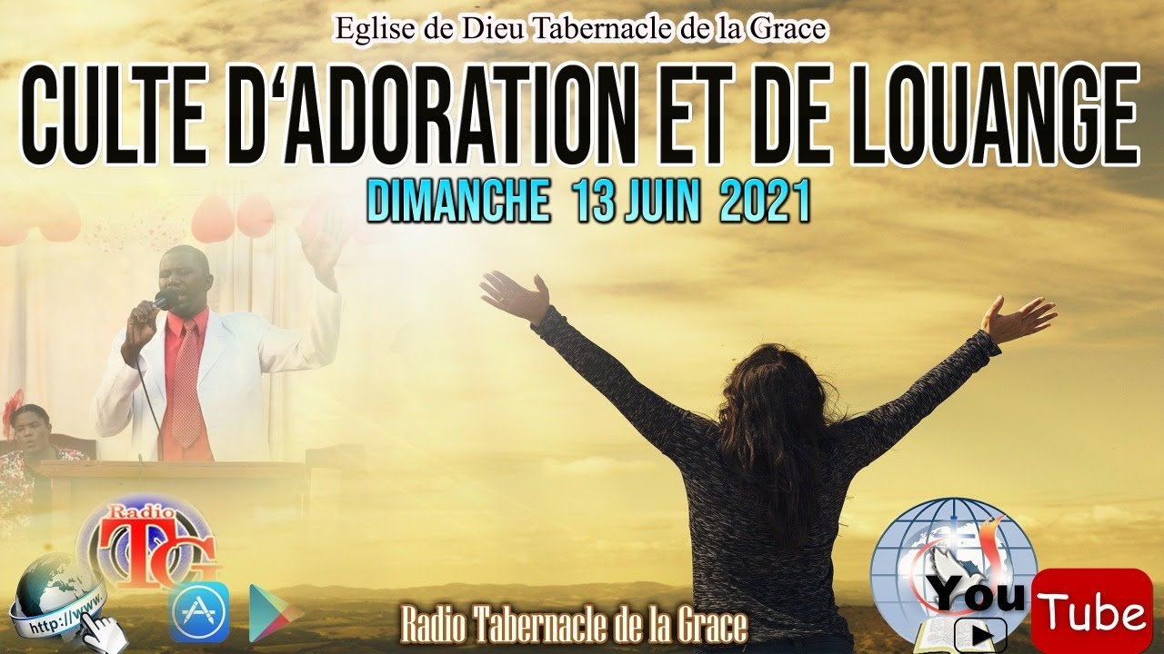 Culte D’Adoration & De Louange - L' Eglise De Dieu Tabernacle De La ...