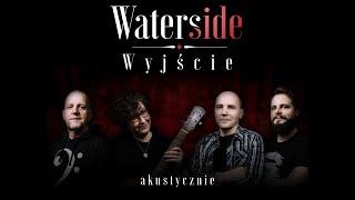 Waterside - Wyjście (Official Music Video)