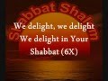 We Delight in Your Shabbat