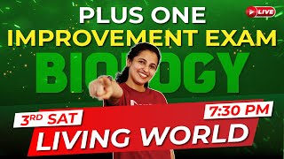 Plus One Improvement Exam | Biology | Living World | Exam Winner