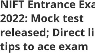 NIFT ENTRANCE EXAM 2022:MOCK TEST RELEASED,EXAM DATE, RESULT DATE OF NIFT EXAM,IMPORTANT OF NIFT